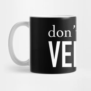 Don’t Trust, Verify Mug